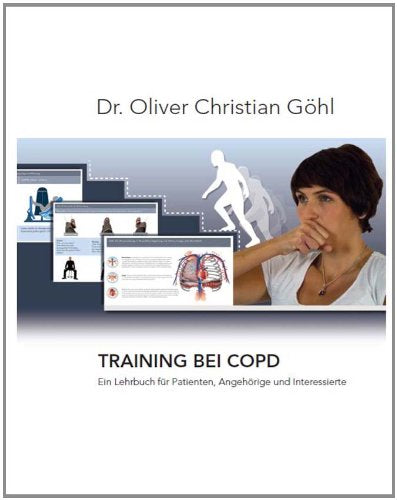 Training bei COPD: Ein Lehrbuch für Patienten, Angehörige und Interessierte Medicine