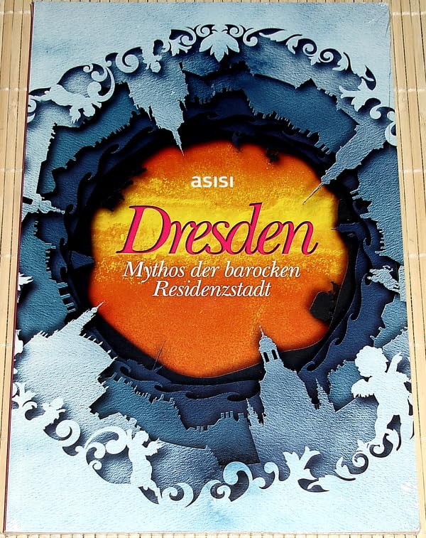 asisi - DRESDEN Mythos der barocken Residenzstadt - Yadegar Asisi Books