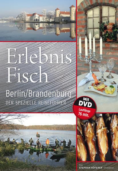 Erlebnis Fisch Berlin/Brandenburg: Der spezielle Reiseführer Leisure, Home & Garden