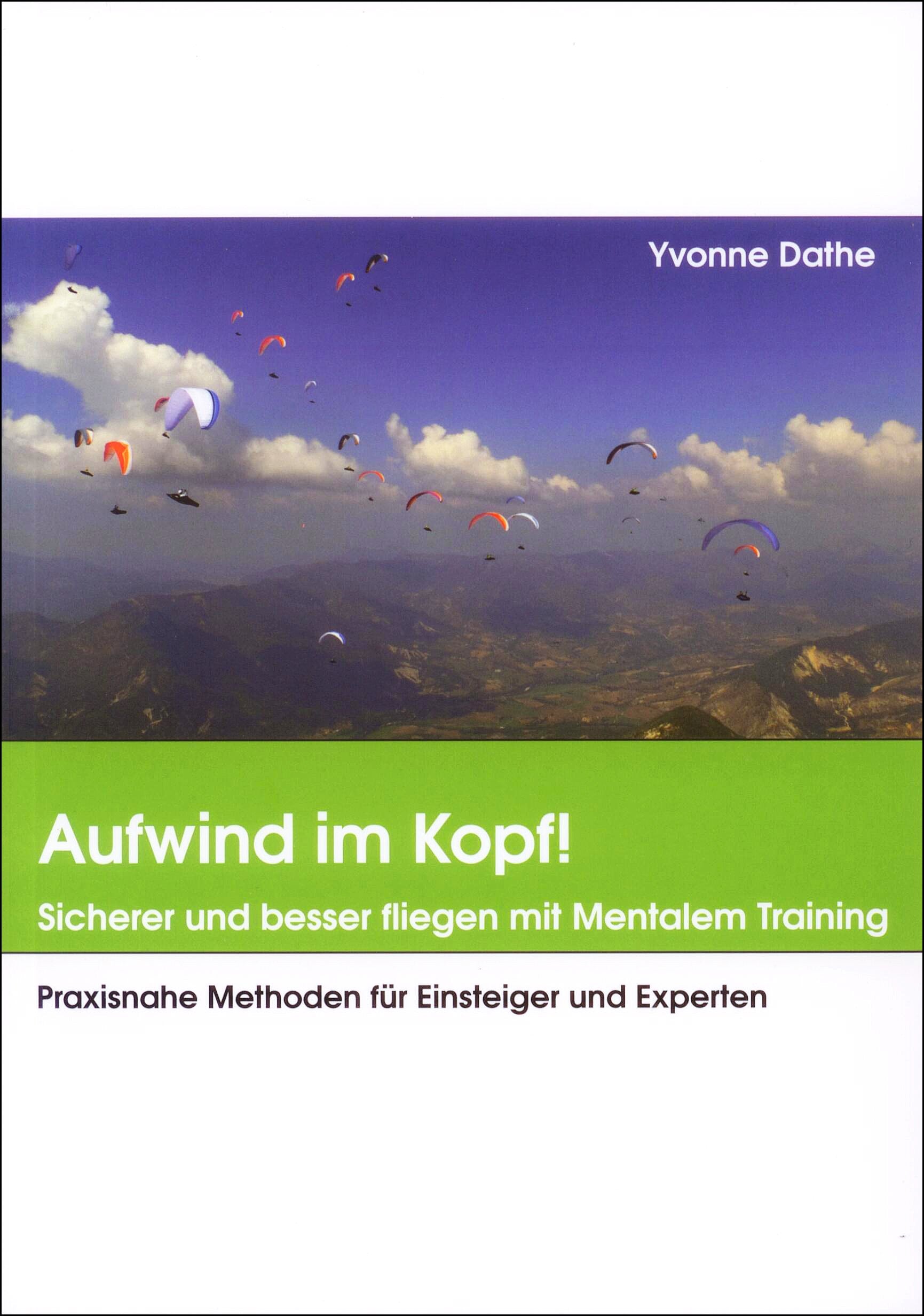 Aufwind im Kopf!: Sicherer und besser fliegen mit Mentalem Training Lifestyle