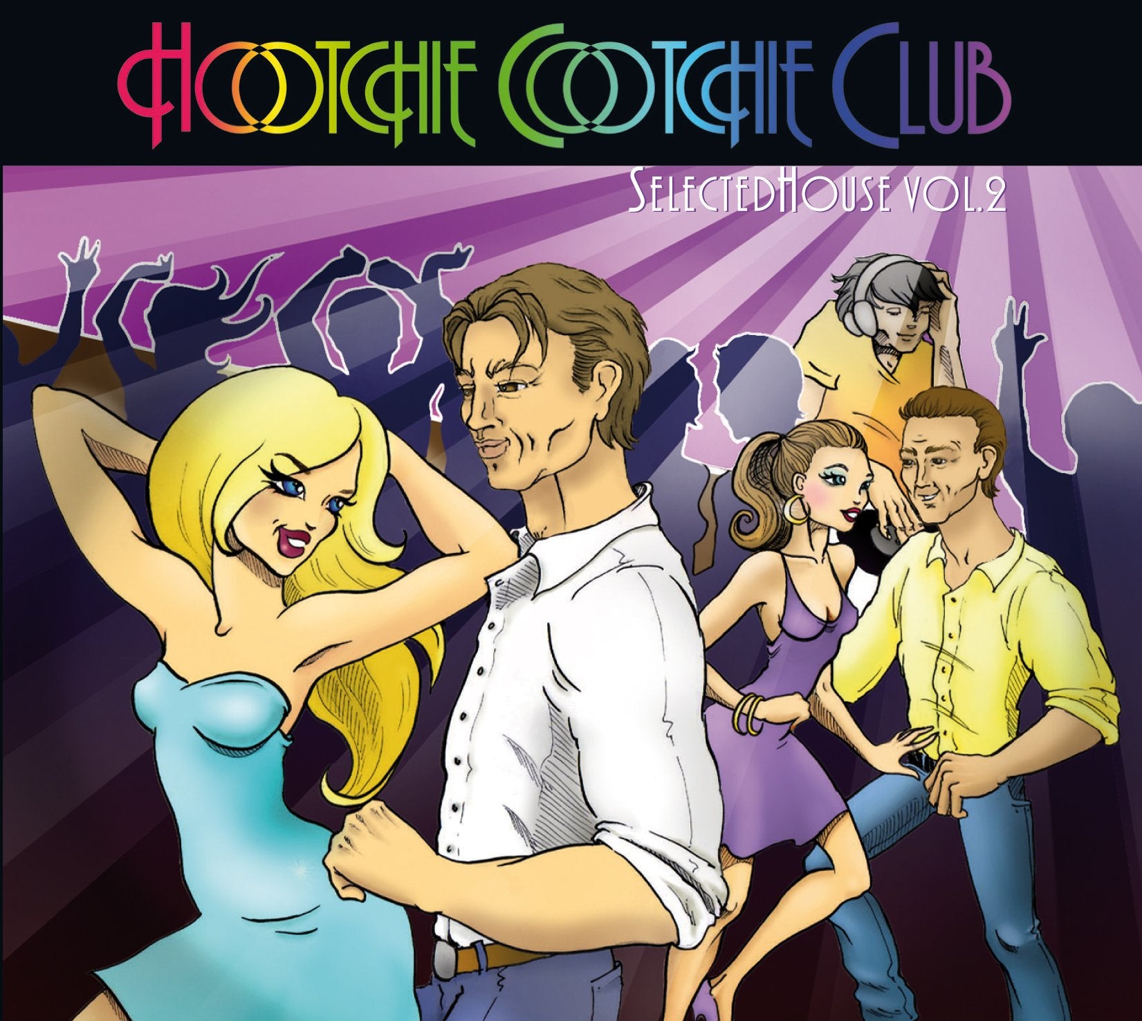 Maroon 5, DJ Antoine, Avicii, ATFC, Amanda Wilson, Soulsearcher, - HOOTCHIE COOTCHIE CLUB - Selected House Vol.2 Music