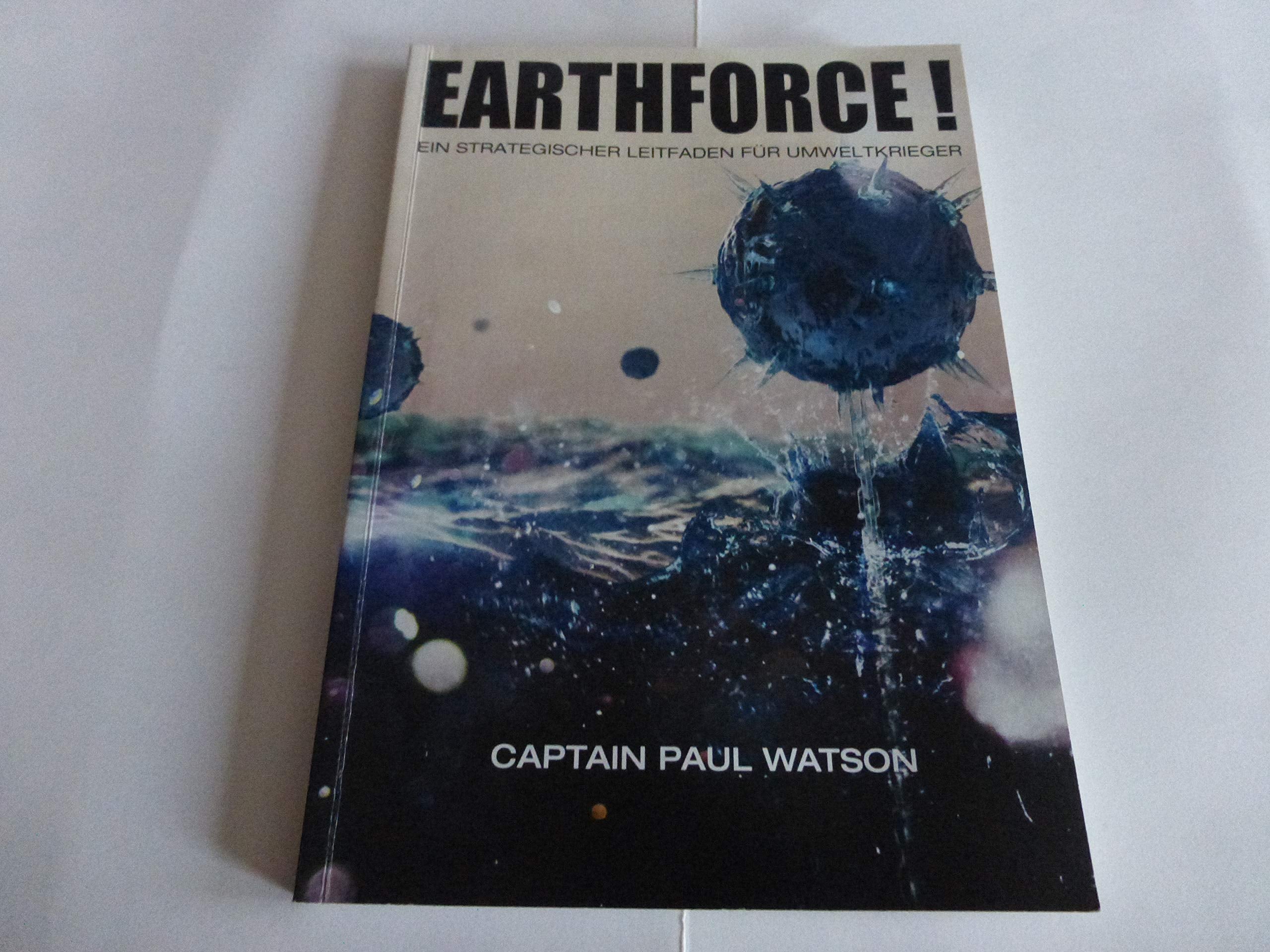 Earthforce! Ein strategischer Leitfaden für Umweltkrieger Natural Sciences