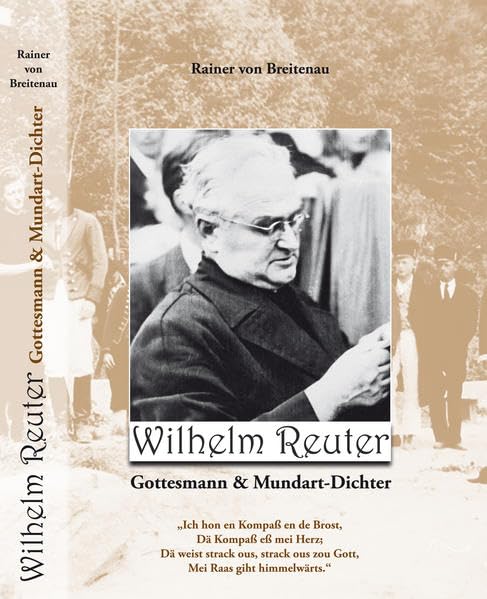 Wilhelm Reuter - Gottesmann & Mundartdichter: Sein Leben und Schaffen Contemporary literature