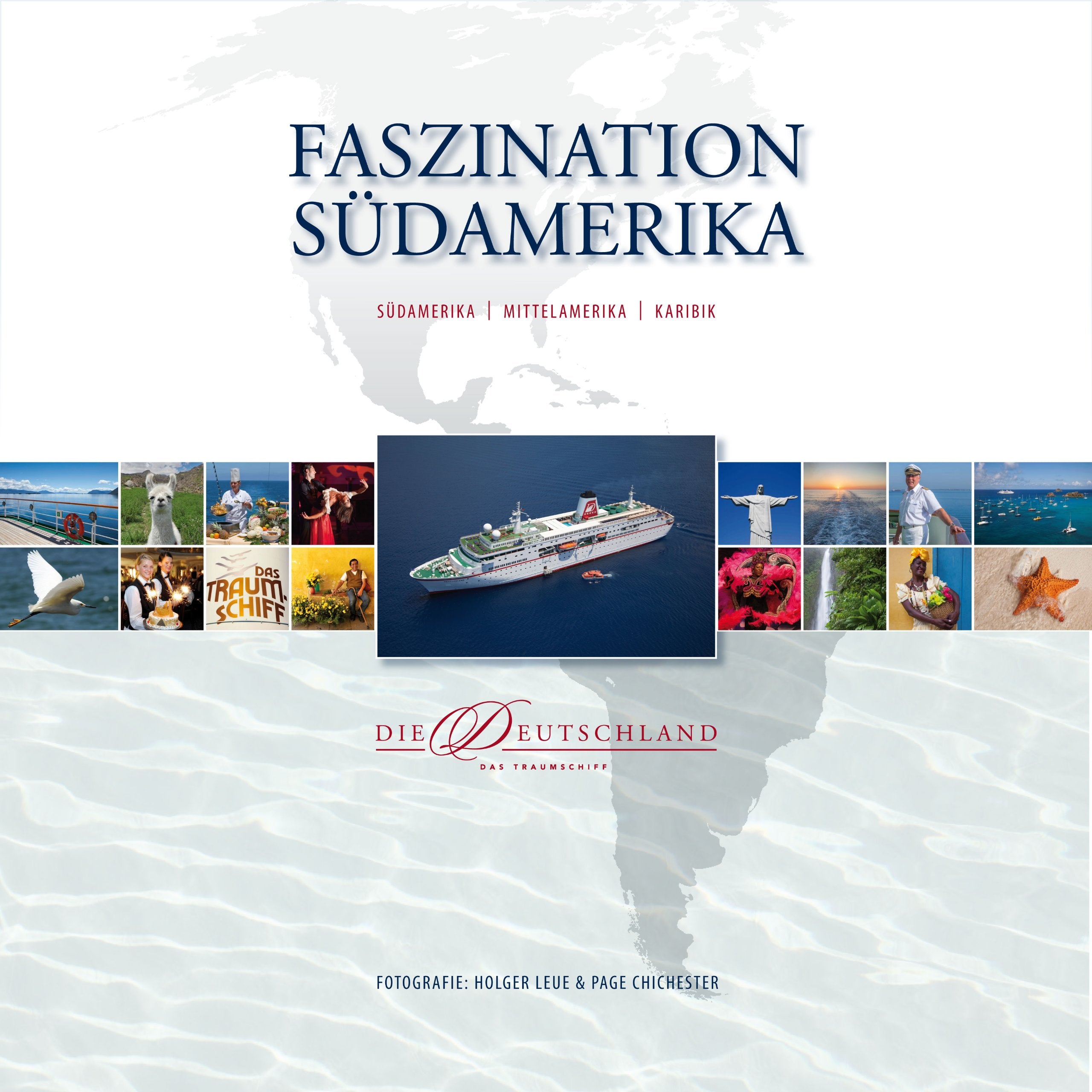 Faszination Südamerika - Mit dem Traumschiff MS Deutschland entlang der Küsten von Südamerika, Mittelamerika und durch die Karibik Travel