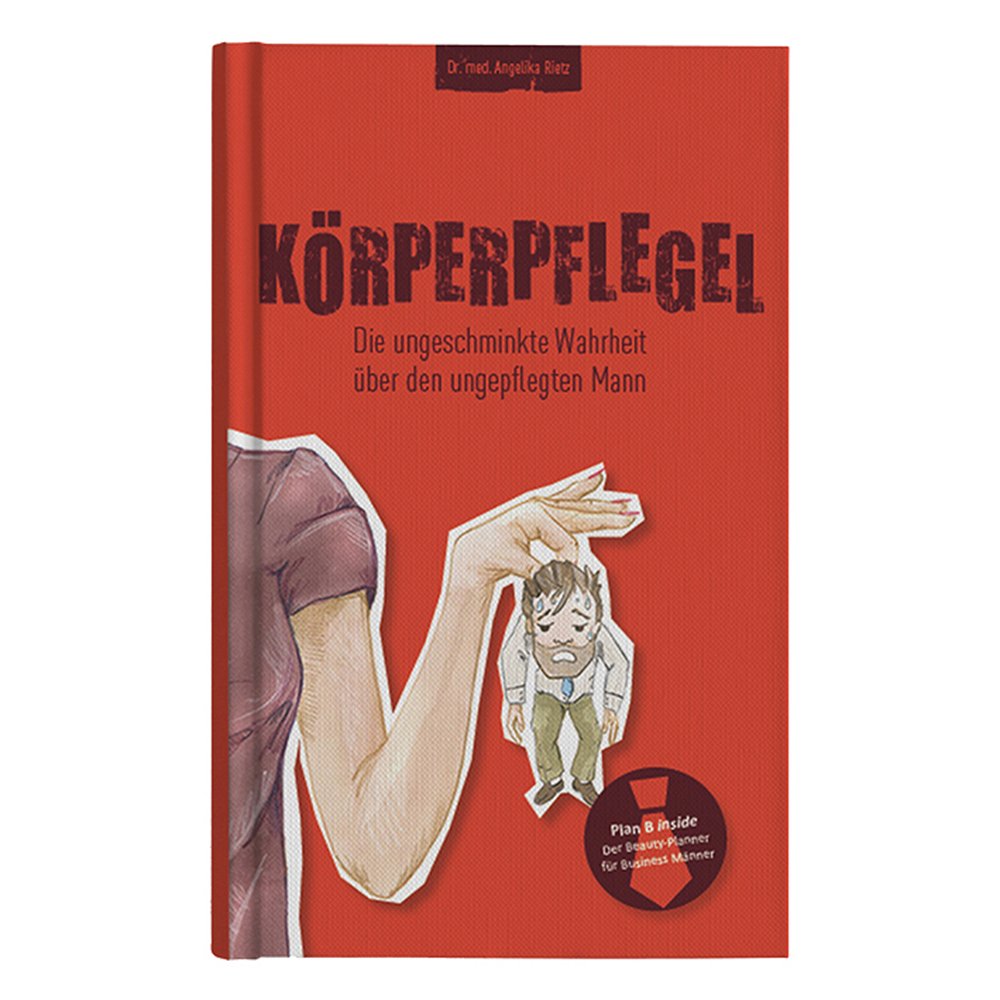 Körperpflegel: Die ungeschminkte Wahrheit über den ungepflegten Mann Lifestyle