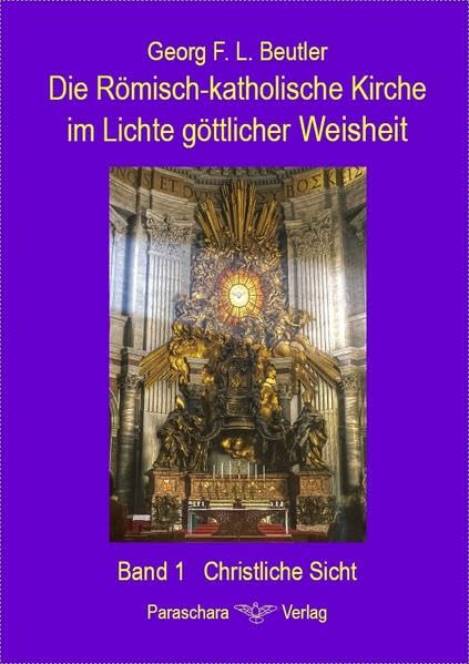 Die Römisch-Katholische Kirche im Lichte göttlicher Weisheit, Band 1: Christliche Sich Second hand books on Religion & Esotericism