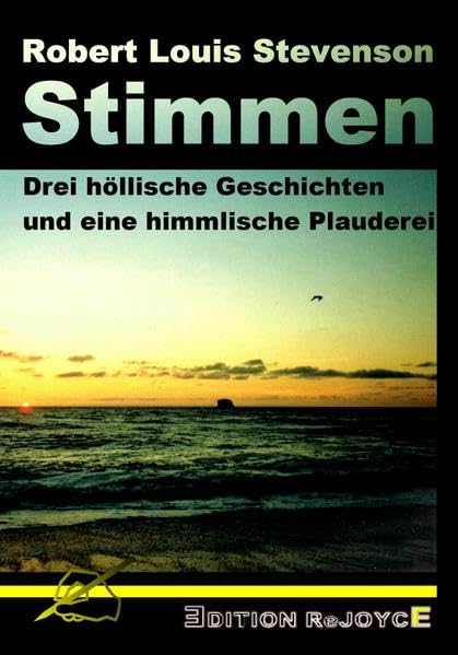 Stimmen: Drei höllische Geschichten und eine himmlische Plauderei (Edition ReJoyce) Contemporary literature