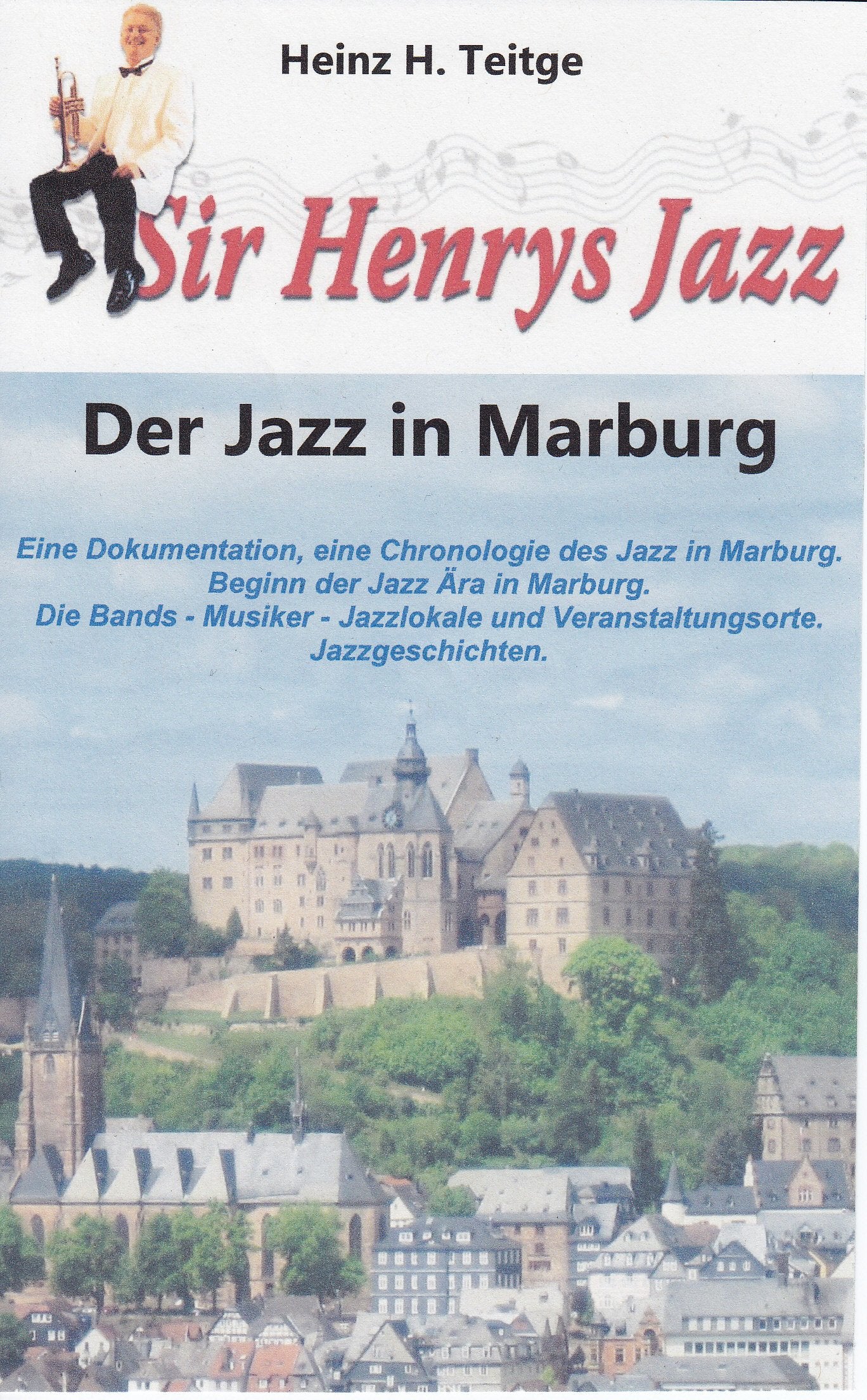 Der Jazz in Marburg - Eine Dokumentation: Beginn der Jazz Ära in Marburg. Eine Chronologie des Jazz in Marburg book