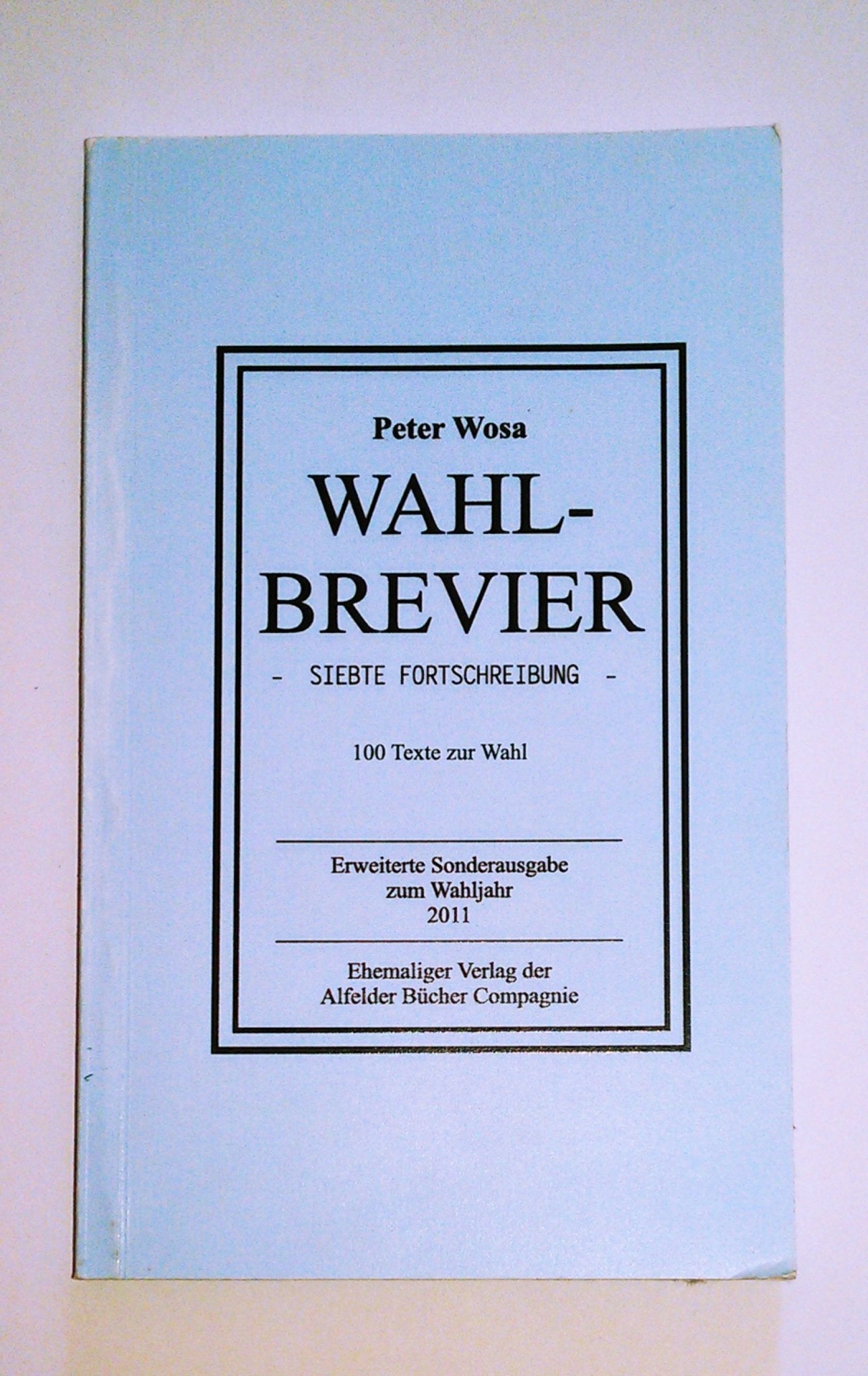 Wahlbrevier: Erweiterte Sonderausgabe zum Wahljahr 2013 Poetry