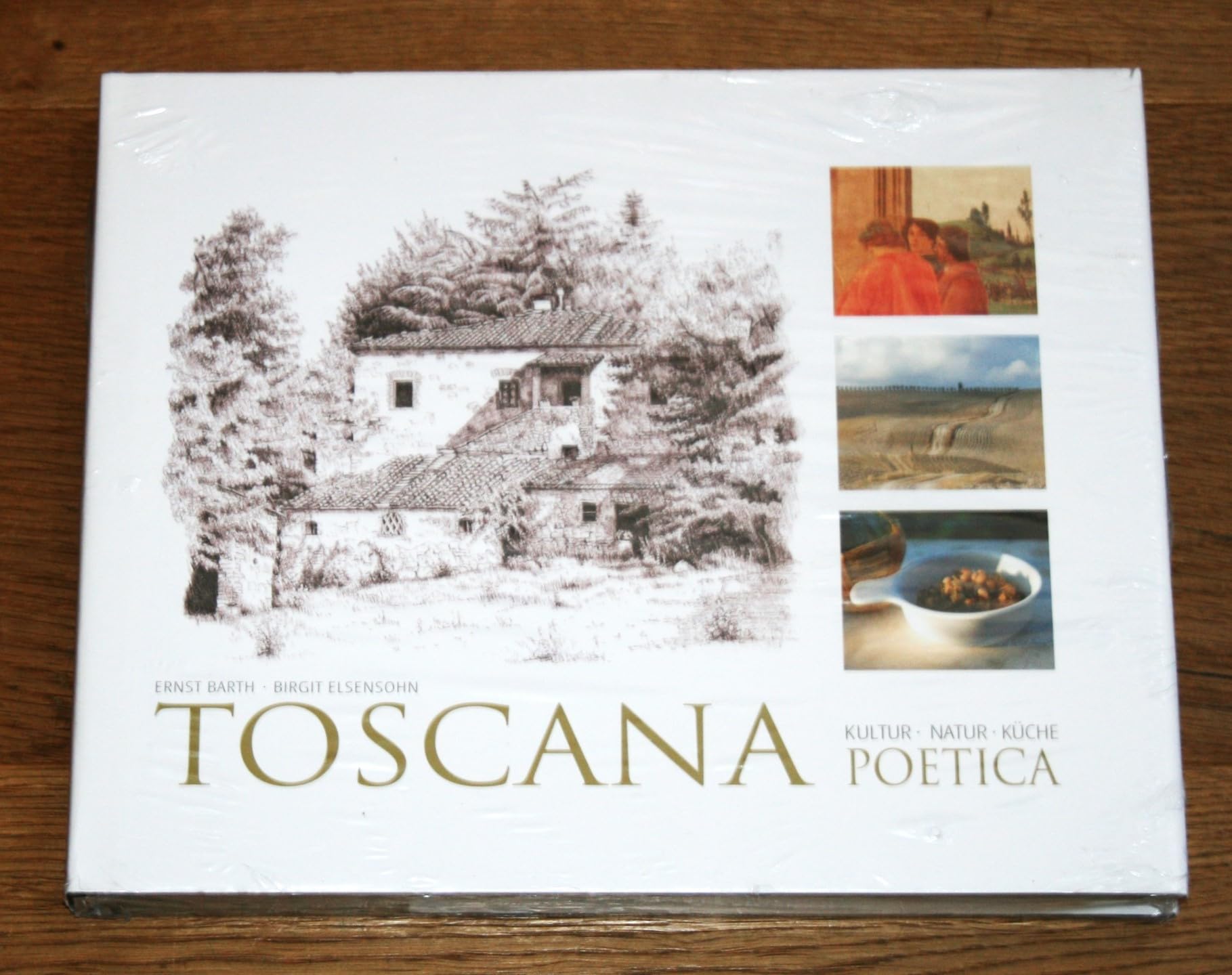 Toscana Poetica: Kultur - Natur - Küche Politics & History