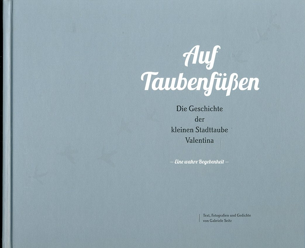 Auf Taubenfüßen: Die Geschichte der kleinen Stadttaube Valentina Novels & Short Stories