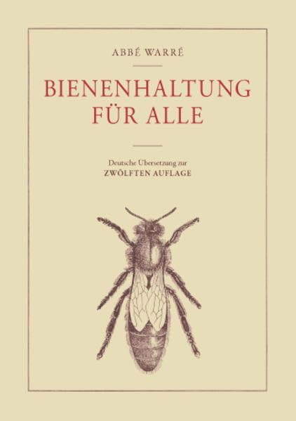 Bienenhaltung für alle: Einfach und ertragreich imkern Pets