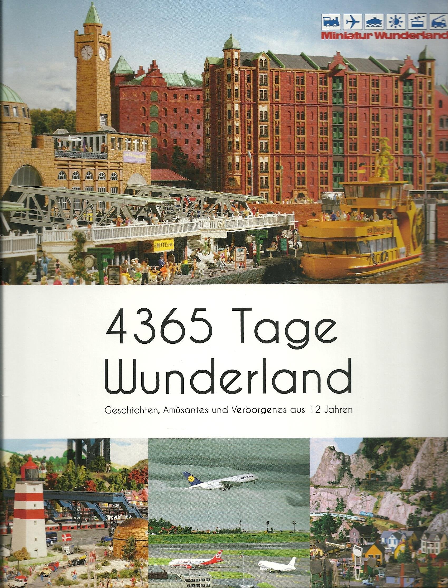 4365 Tage Wunderland - Geschichten, Amüsantes und Verborgenes aus 12 Jahren Books