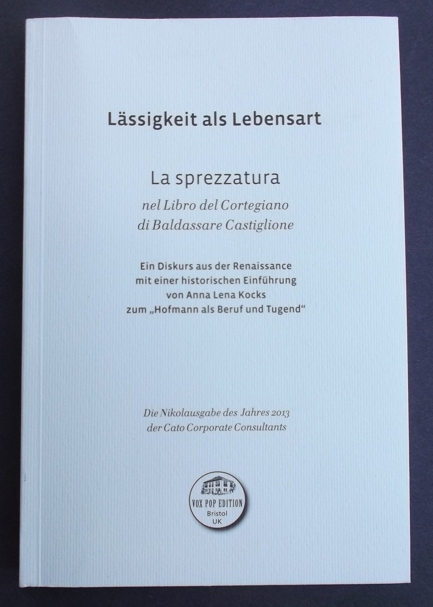 Lässigkeit als Lebensart: la sprezzatura nel libro del Cortegiano di Baldassare Castiglione Books
