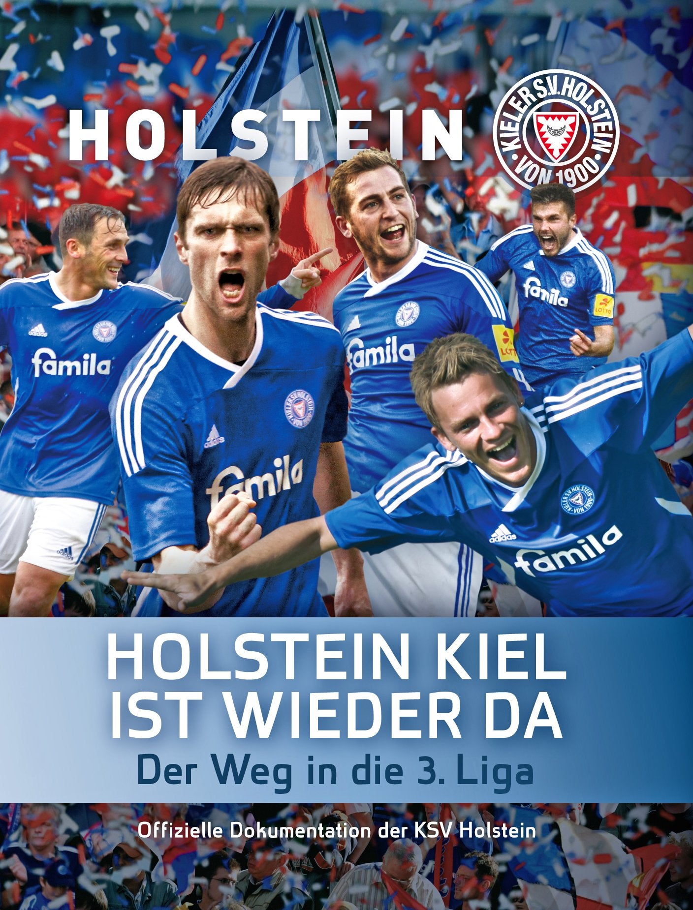 Holstein Kiel ist wieder da - Der Weg in die 3.Liga Books
