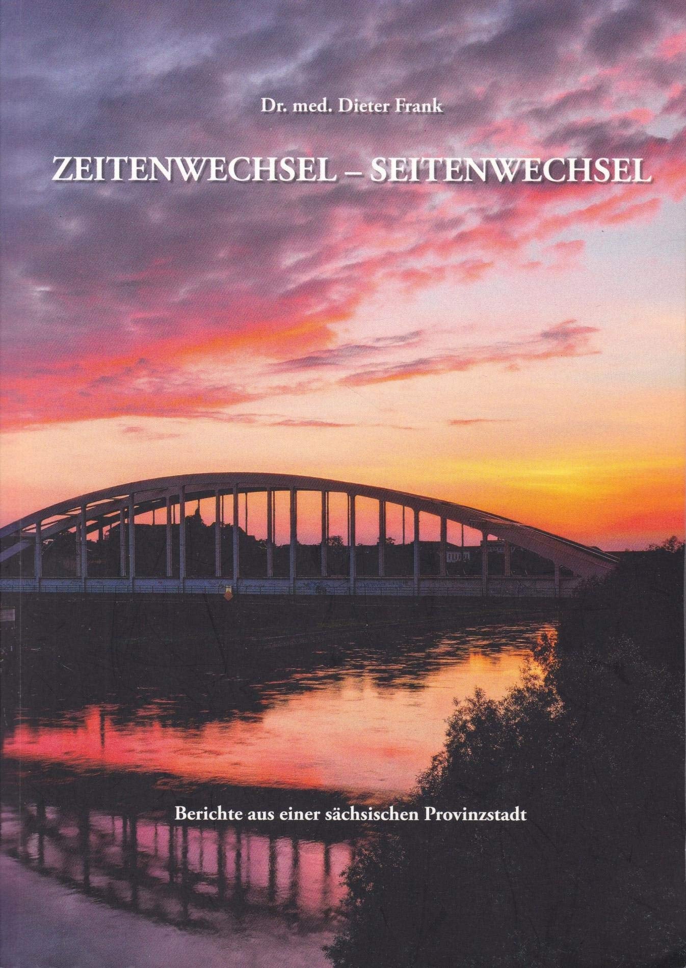 Zeitenwechsel - Seitenwechsel;Berichte aus einer sächsischen Provinzstadt (Riesa) Books