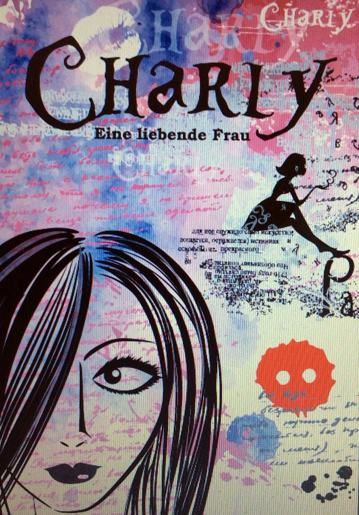 Charly-vom innerlich zerrissenen Kind zur liebenden Frau book