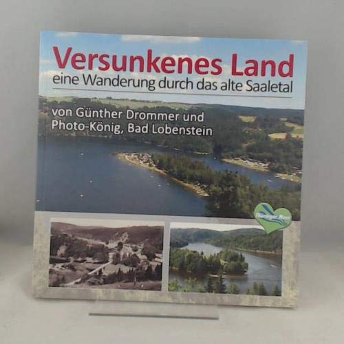 Versunkenes Land eine Wanderung durch das alte Saaletal Books