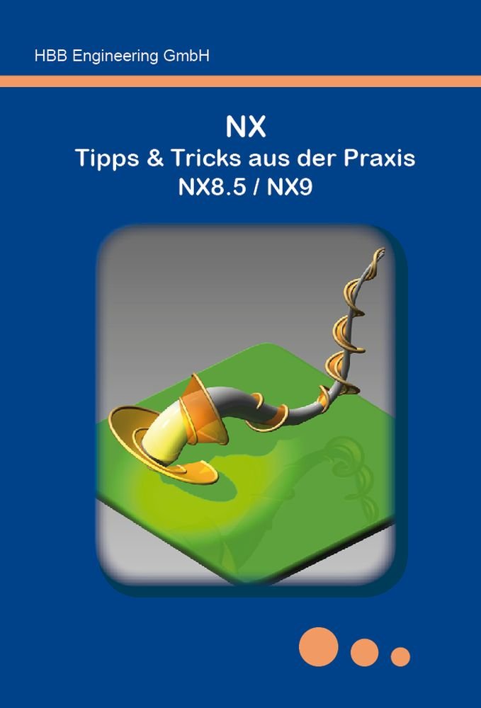 NX Tipps & Tricks aus der Praxis NX8.5 / NX9 book