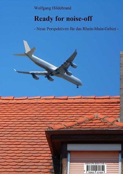 Ready for noise-off: Neue Perspektiven für das Rhein-Main-Gebiet Business, Finance & Career