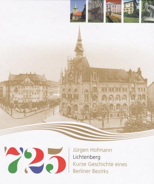Lichtenberg: Kurze Geschichte eines Berliner Bezirks Politics & History
