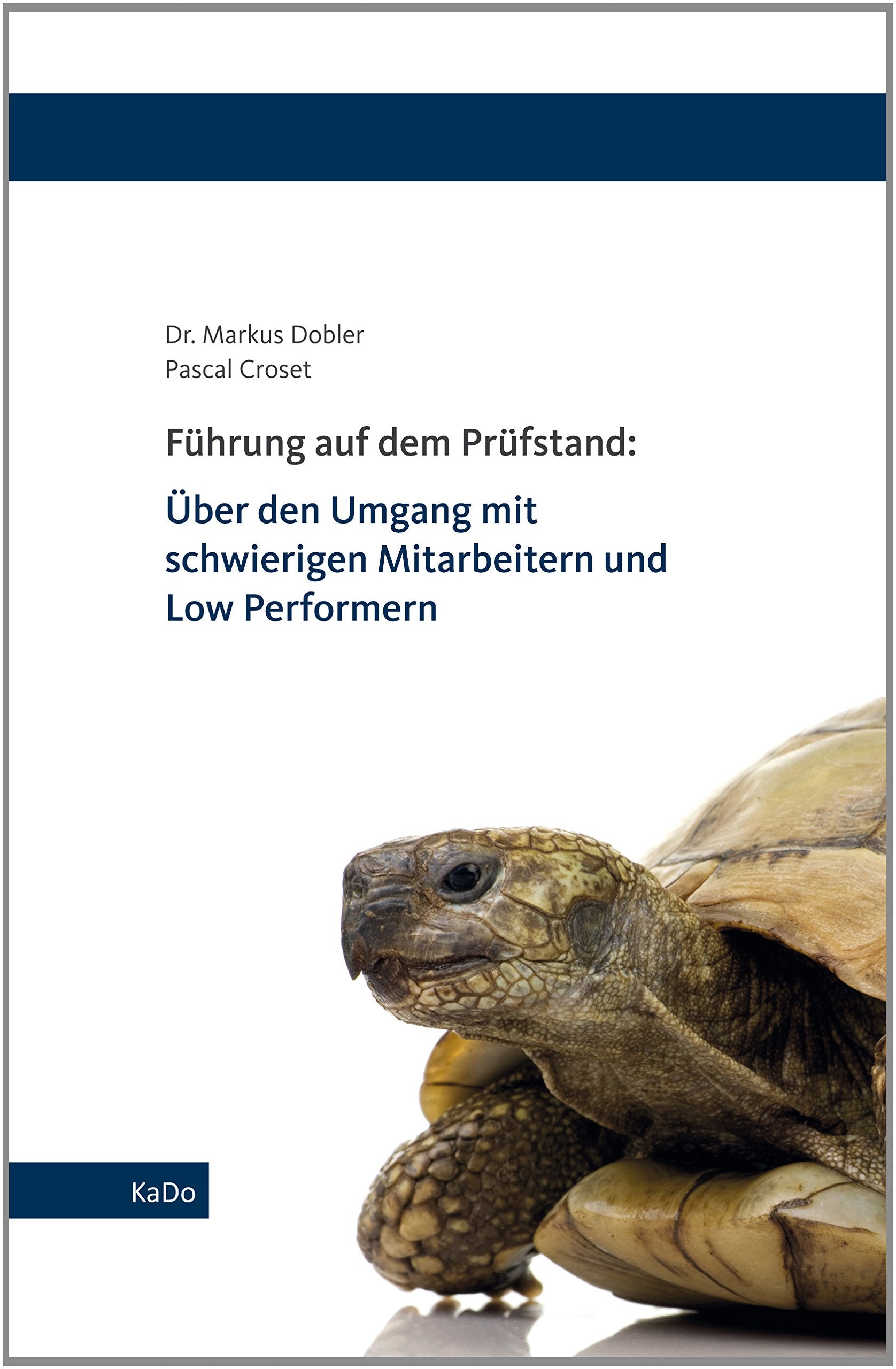 Führung auf dem Prüfstand: Über den Umgang mit schwierigen Mitarbeitern und Low Performern Law