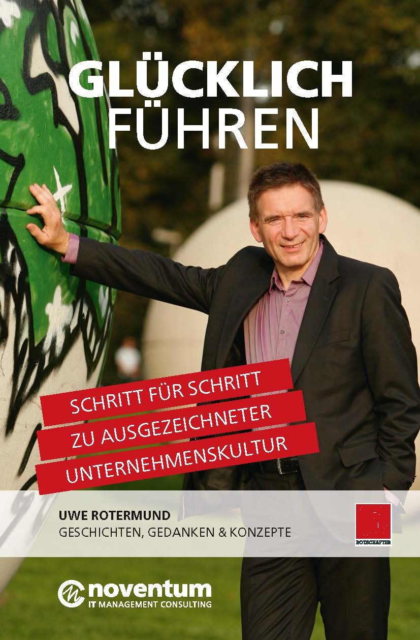Glücklich Führen: Schritt für Schritt zu ausgezeichneter Unternehmenskultur Business, Finance & Career
