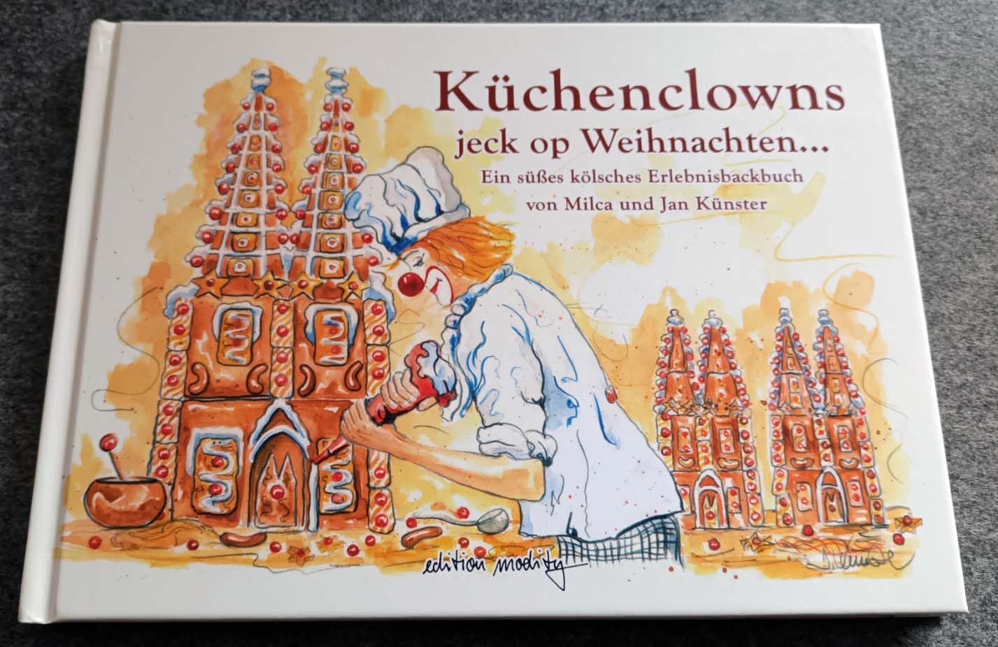 Küchenclowns jeck op Weihnachten... Ein süßes kölsches Erlebnisbackbuch Leisure, Home & Garden