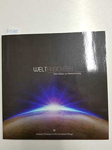 Product Image: Weltansichten, vom Globus zur Globalisierung :