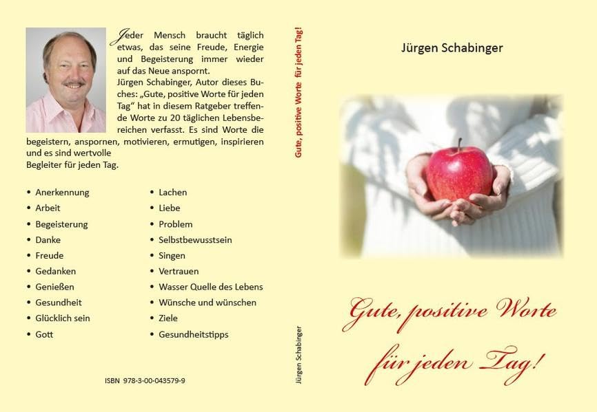 Gute, positive Worte für jeden Tag!: Mit 20 Themen aus dem täglichen Leben Psychology