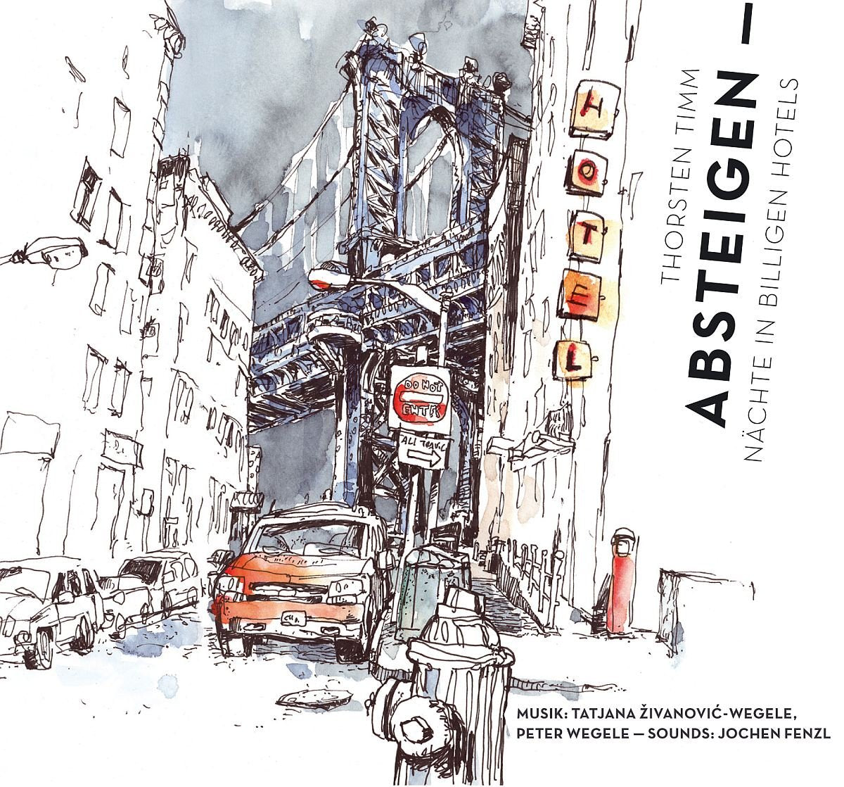 Absteigen - Nächte in billigen Hotels - Thorsten Timm Books