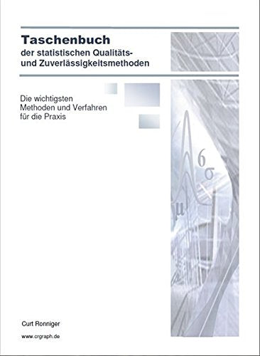 Taschenbuch der statistischen Qualitäts- und Zuverlässigkeitsmethoden: Die wichtigsten Methoden und Verfahren für die Praxis Books