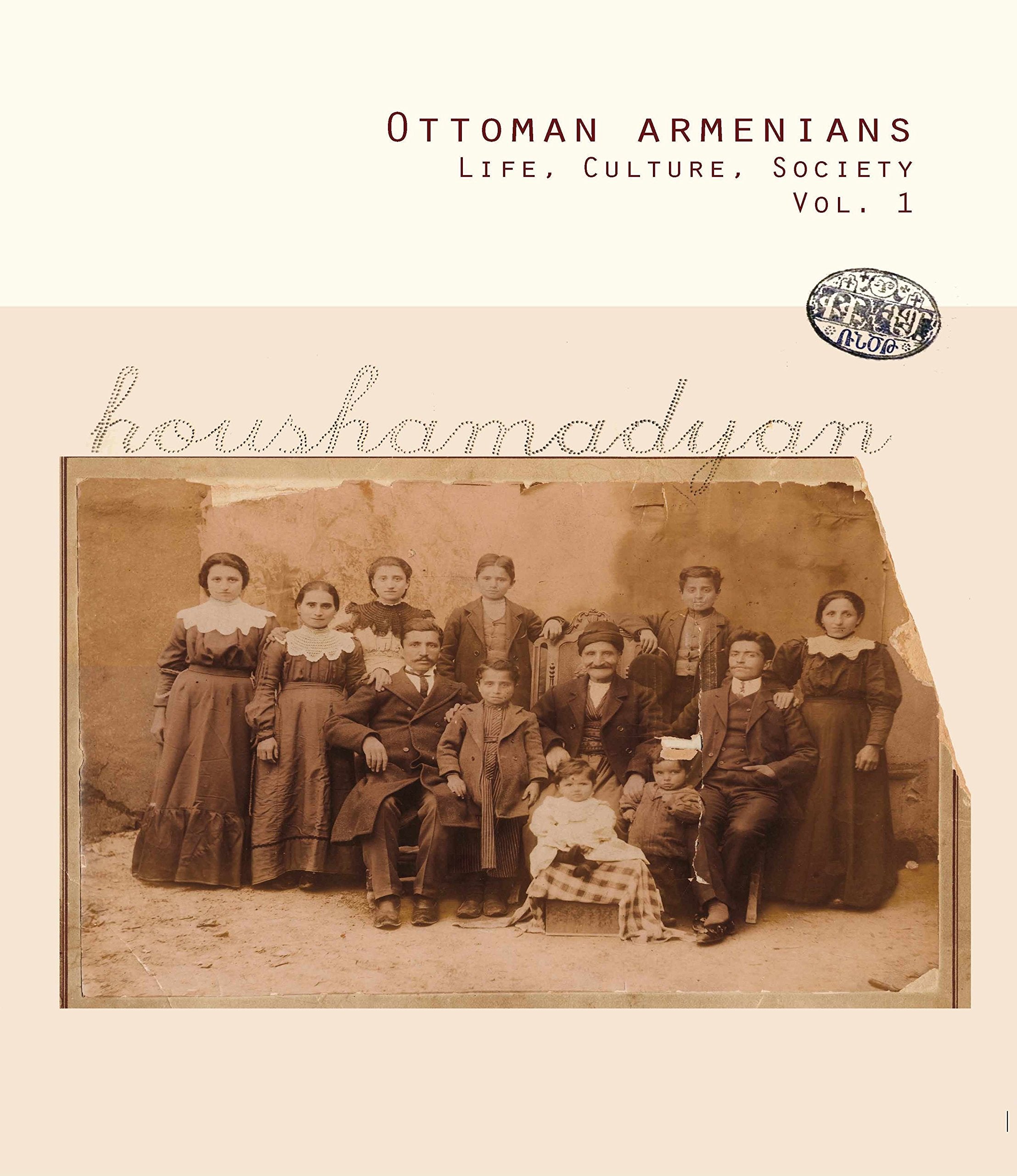Ottoman Armenians: Life, Culture, Society Books