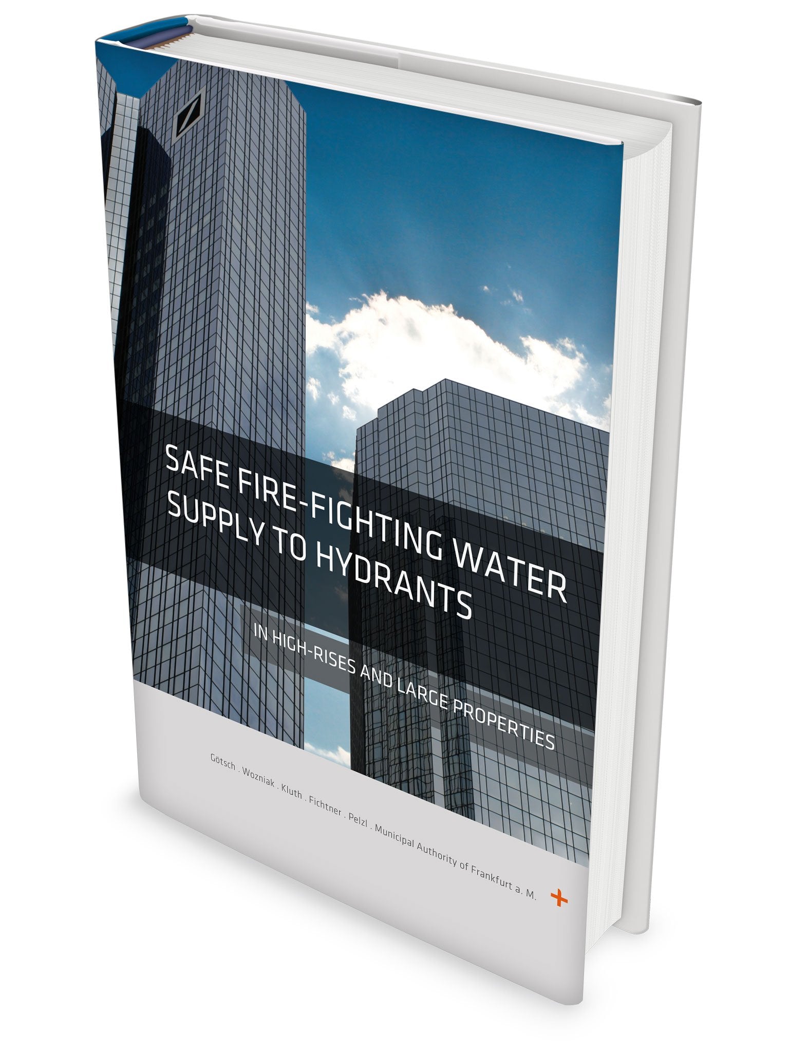 Safe Fire Fighting Water Supply to Hydrants in High-Rises and Large Properties Reference Books