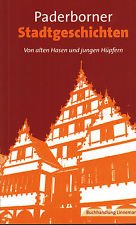 Paderborner Stadtgeschichten. Von alten Hasen und jungen Hüpfern Books