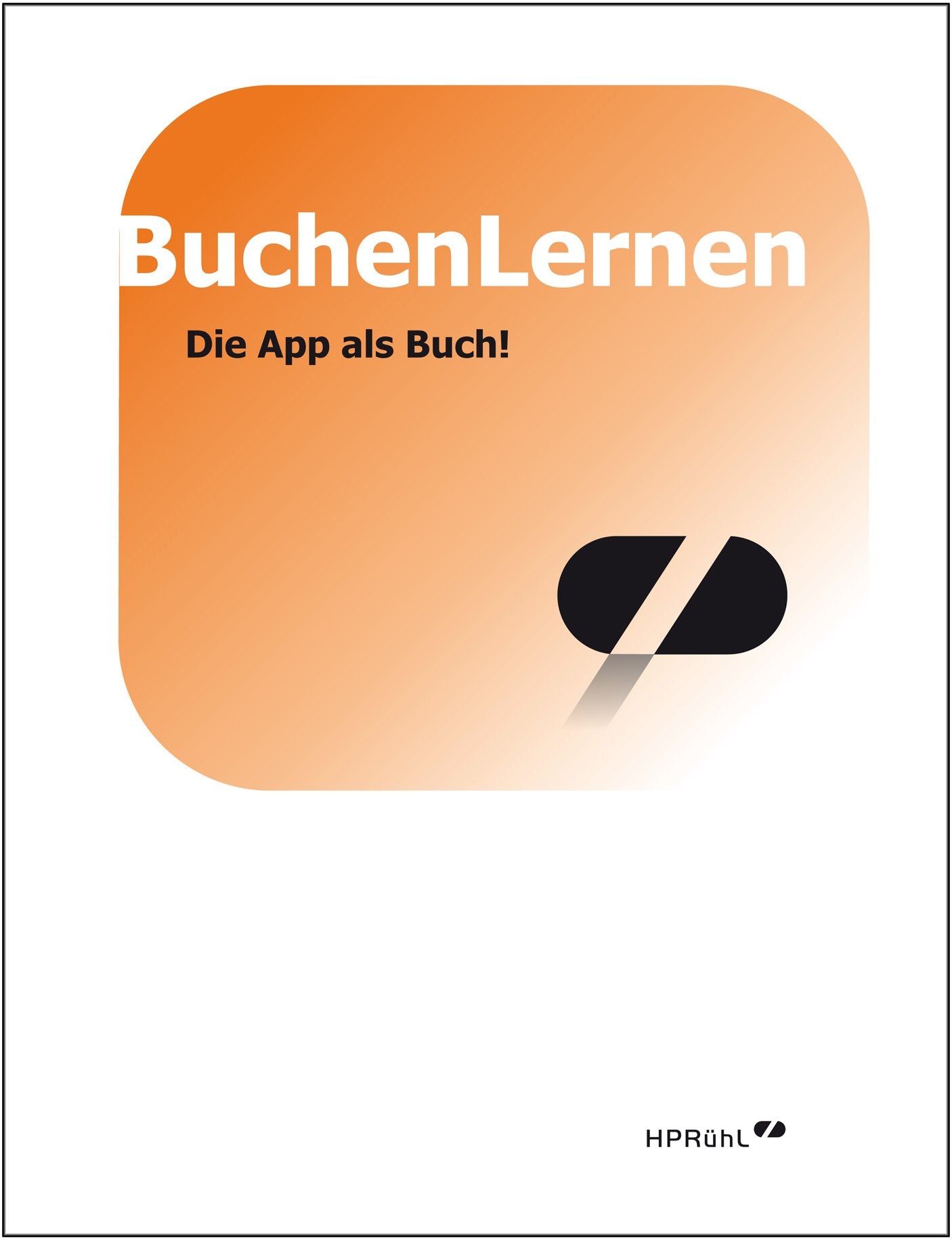 BuchenLernen: Die App als Buch! - Rühl, Hans Peter book