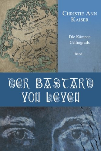 Der Bastard von Leven (Die Kämpen Cellingrails, Band 1) Books
