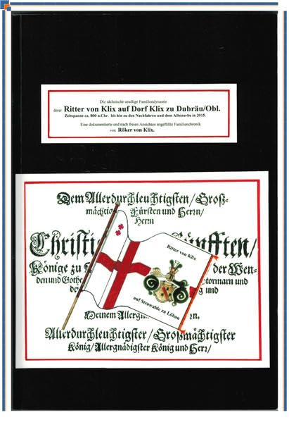 Ritter von Klix auf Dorf Klix zu Dubräu/ Oberl.: Zeitspanne ca. 800 n. Chr. bis hin zu den Nachfahren und dem Alleinerbe in 2015 Politics & History