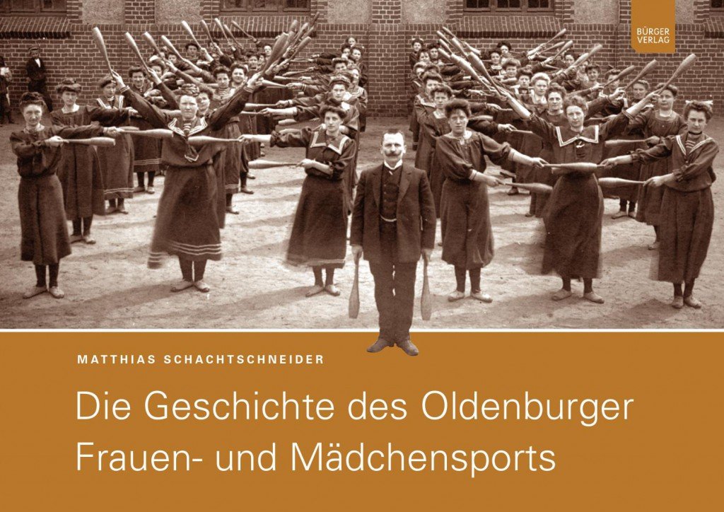 Die Geschichte des Oldenburger Frauen- und Mädchensports Reference Books