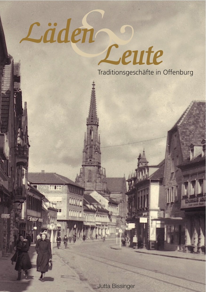 Läden & Leute - Traditionsgeschäfte in Offenburg Books