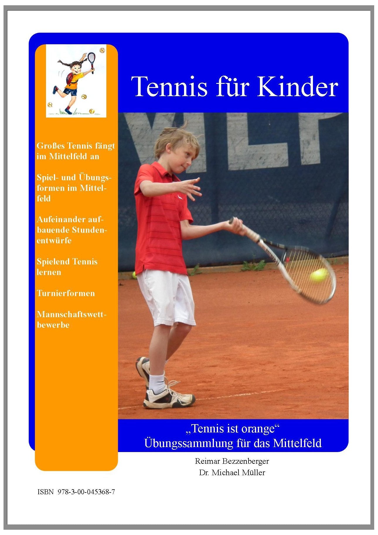 Tennis ist orange - Übungssammlung für das Mittelfeld: Tennis für Kinder Leisure & Fun