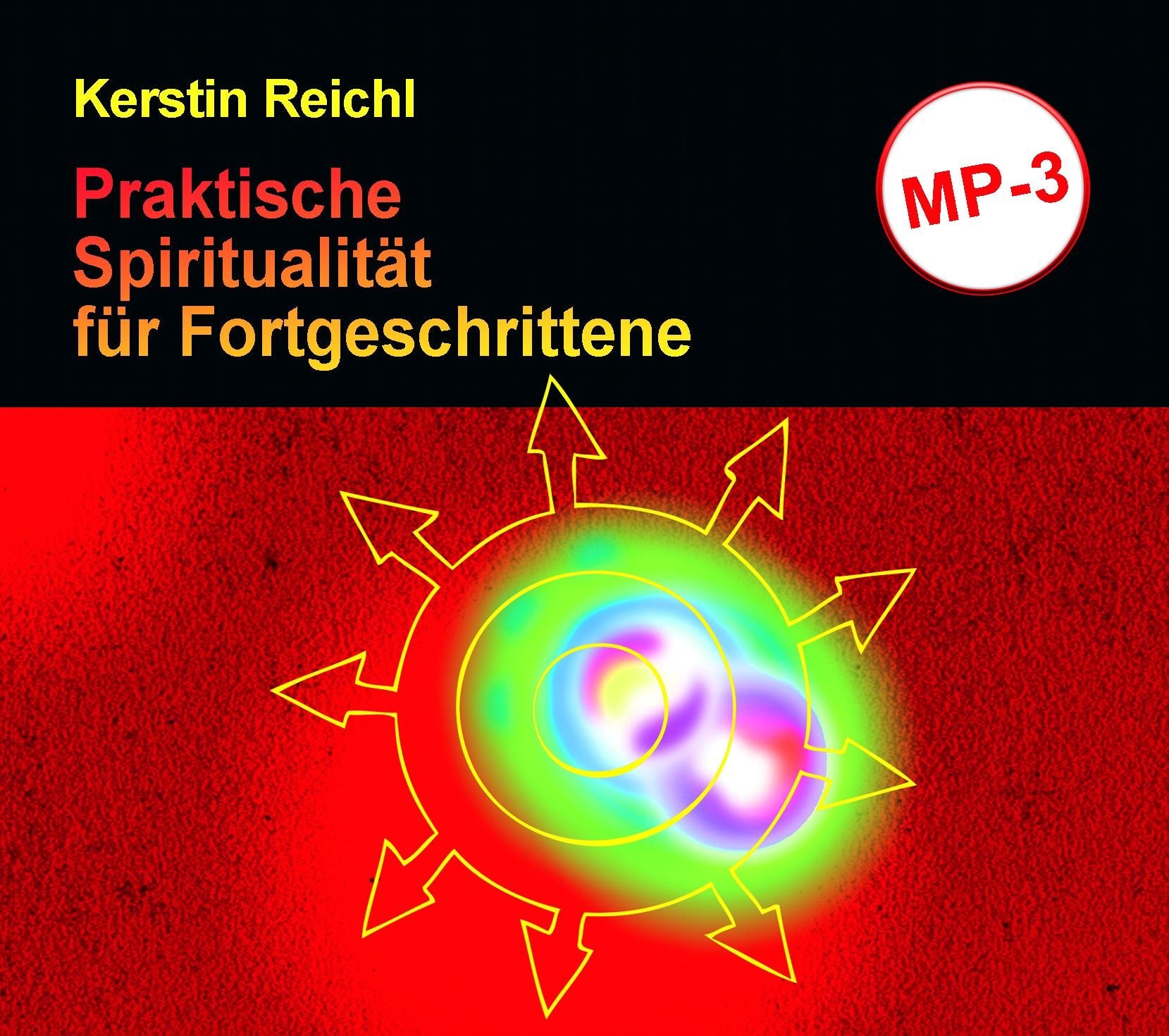 Praktische Spiritualität für Fortgeschrittene Religion & Esotericism