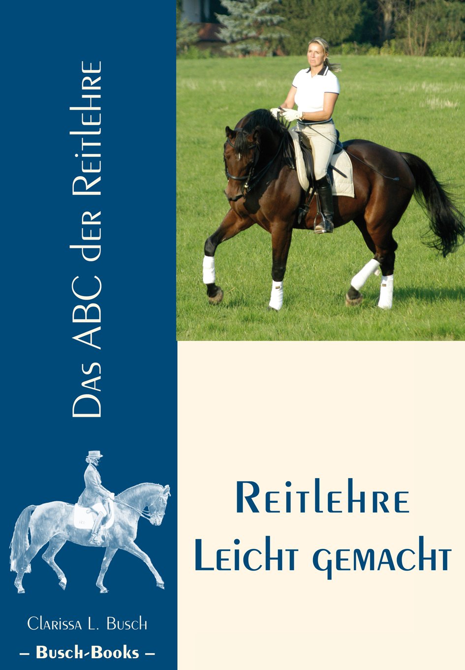 Reitlehre leicht gemacht: Das ABC der Reitlehre Leisure & Fun
