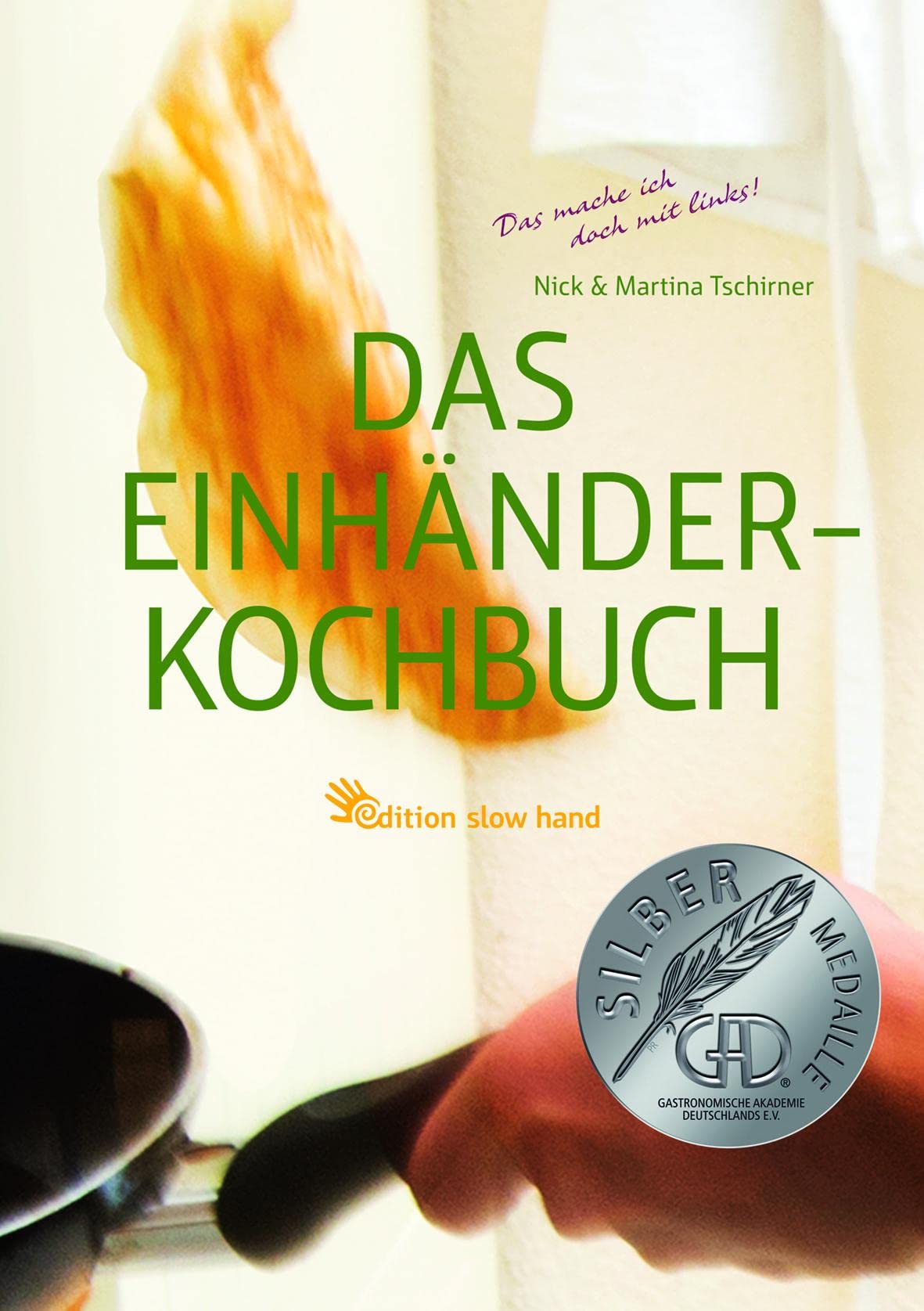 Das Einhänderkochbuch: Das schaffe ich doch mit links!: Das mache ich doch mit links! Medicine