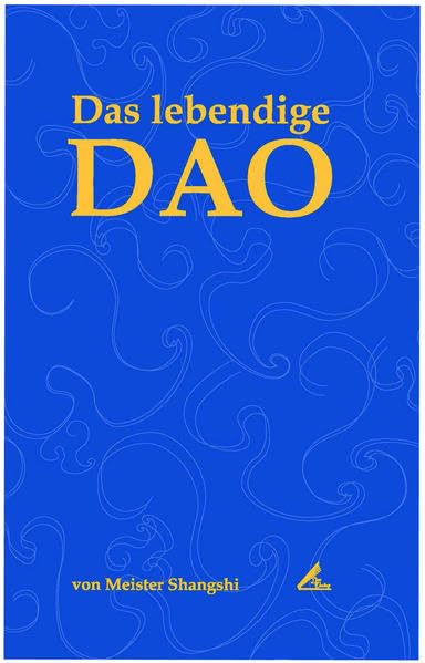 Das lebendige Dao Religion & Esotericism
