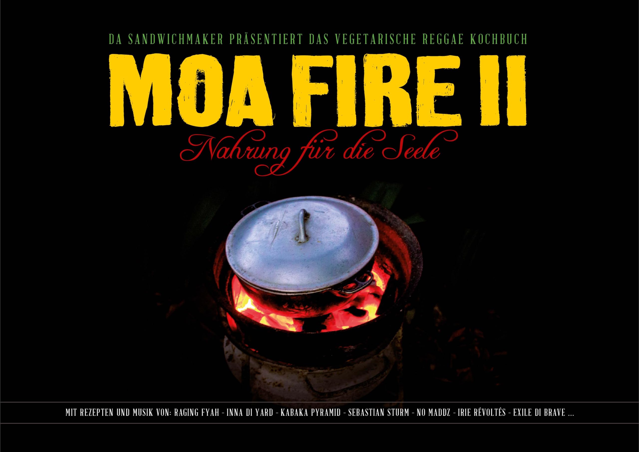 MOA FIRE II: Nahrung für die Seele (Moa Fire: Nahrung für die Seele) Arts & Music