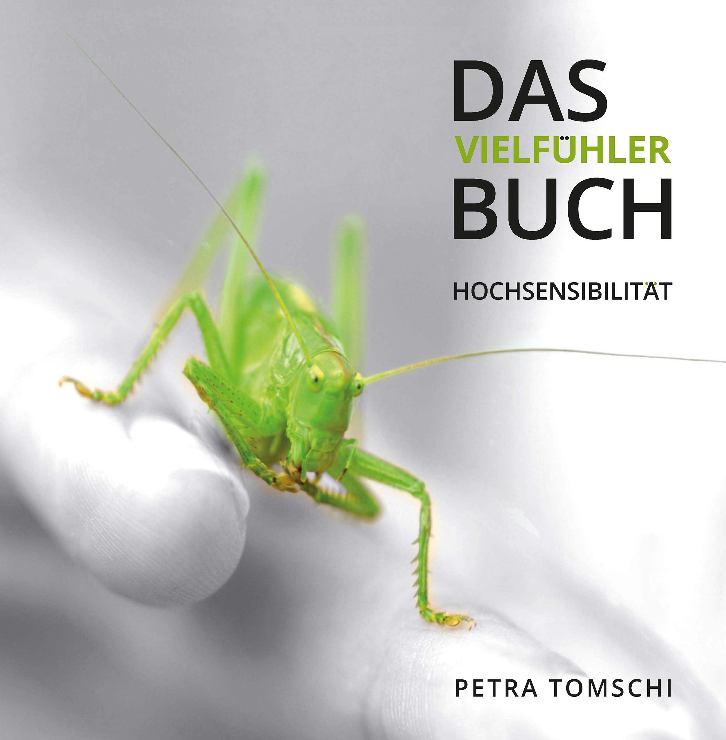 Das Vielfühler Buch. Hochsensibilität Lifestyle
