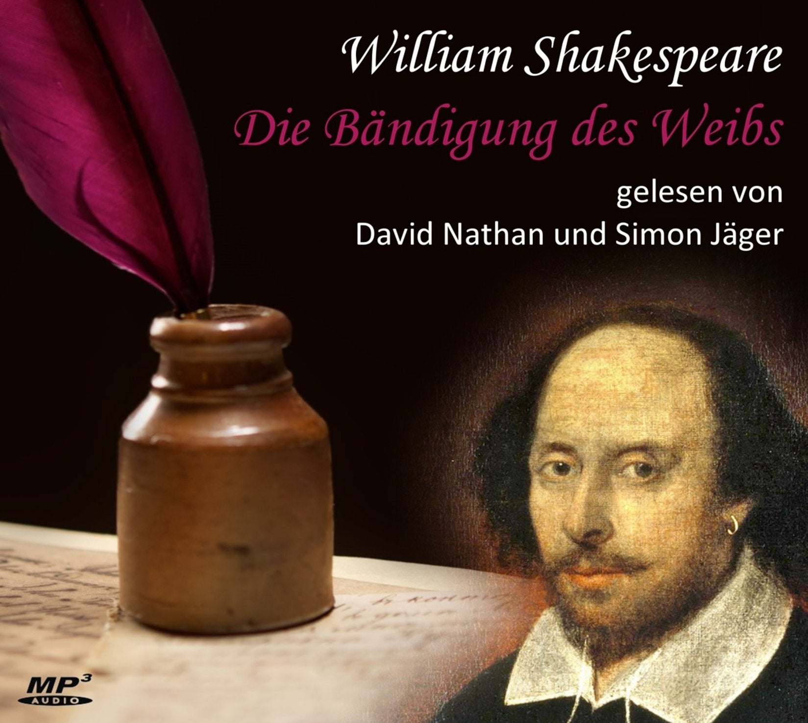 William Shakespeare: Die Bändigung des Weibs: gelesen von David Nathan und Simon Jäger Drama