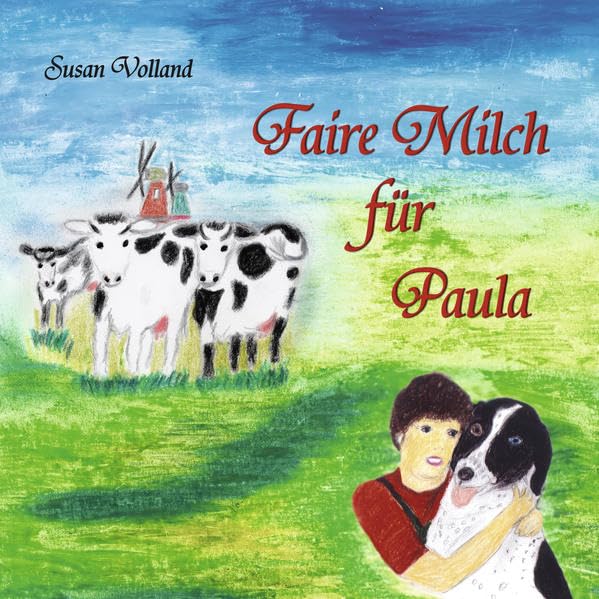 Faire Milch für Paula Children's books