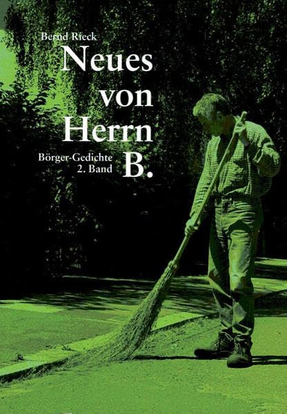 Neues von Herrn B.: Börger-Gedichte, 2. Band Contemporary literature